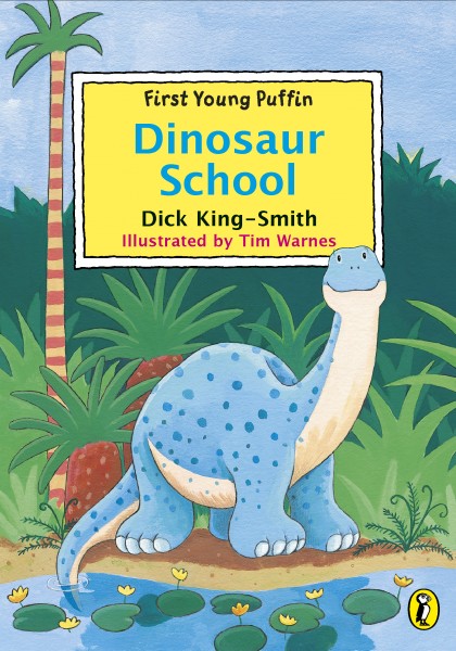 Dinosaur School by Dick King-Smith