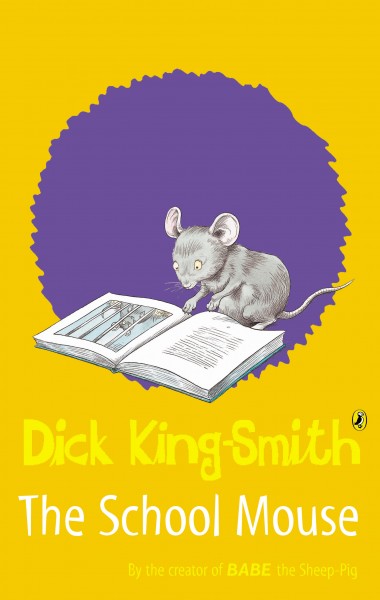 The School Mouse by Dick King-Smith