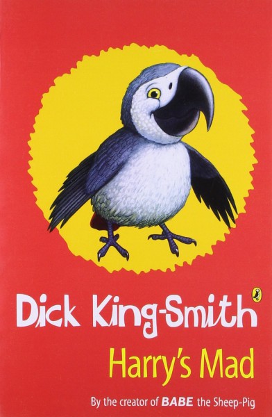 Harry's Mad by Dick King-Smith