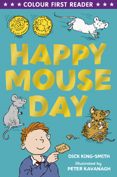 Happy Mouseday by Dick King-Smith