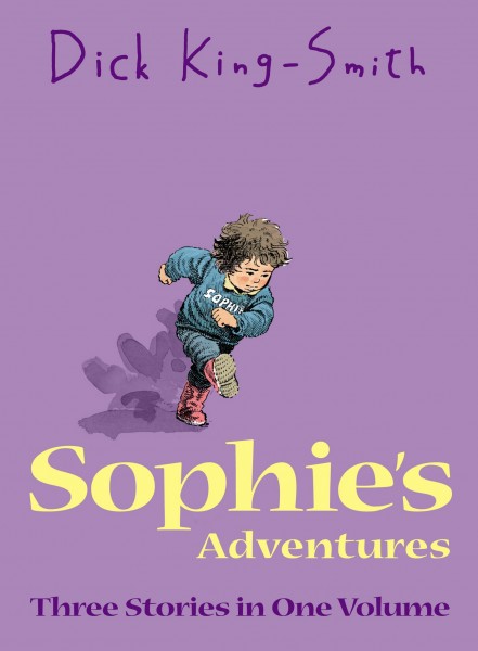 Sophie's Adventures by Dick King-Smith