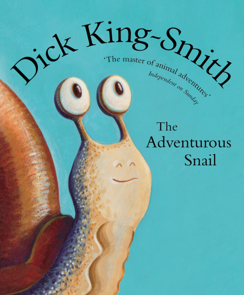 The Adventurous Snail by Dick King-Smith